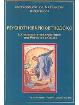 Psychotherapie Orthodoxe,Ιερόθεος  Μητροπολίτης Ναυπάκτου και Αγίου Βλασίου