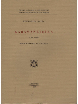 Karamanlidika Additions (1584-1900) Bibliographie analytique, Evangelia Balta