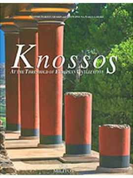 Knossos - at the Threshold of European Civilization